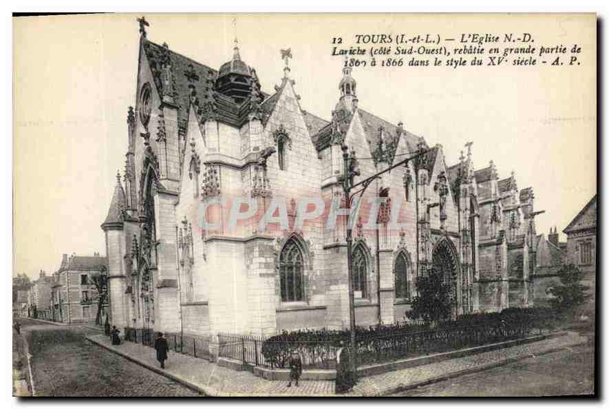 CPA Tours I et L l'Eglise N D Lariche Cote Sud Ouest rebatie en Grande partie de 18660 a 1866 dans l