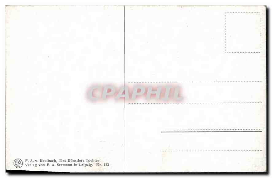CPA F A v Kaulbach des Kunstlers Tochter  — Rückseite