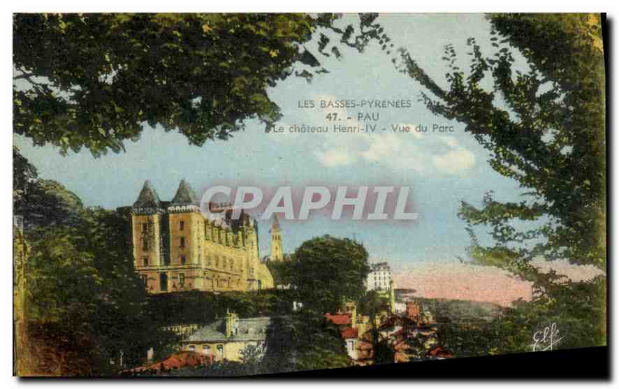 Le château Henri-IV - Vue du Parc - Les Basses-Pyrénées - Pau