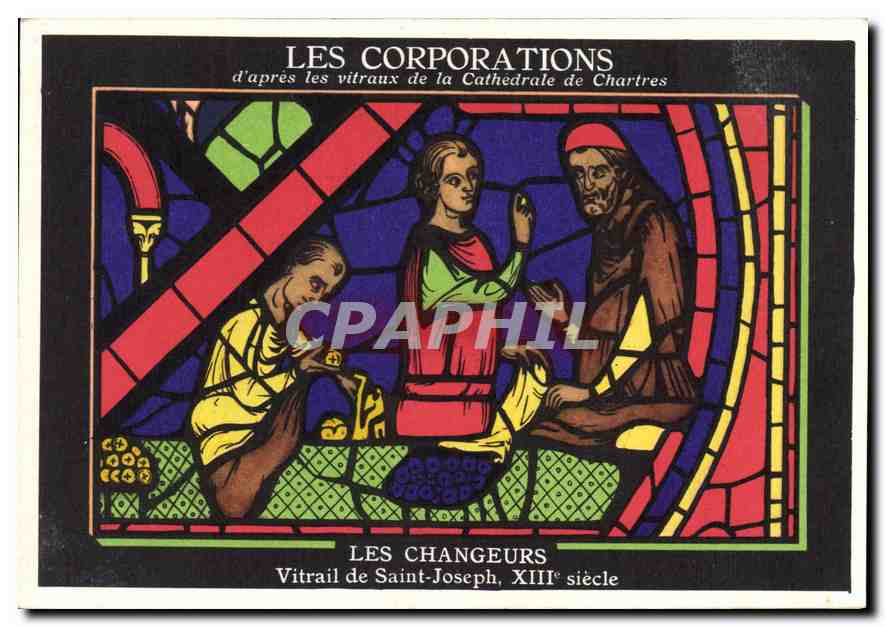 CPA Les Corporations d'apres les vitraux de la Cathedrale de Chartres Les Changeurs Vitrail de Saint