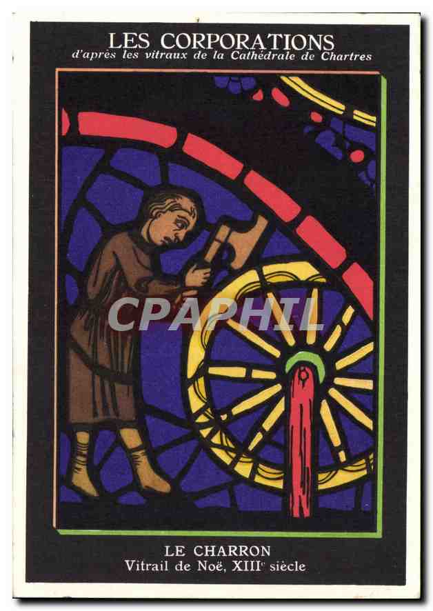 CPA Les Corporations d'apres les vitraux de la Cathedrale de Chartres Le Charron Vitrail de Noe 
