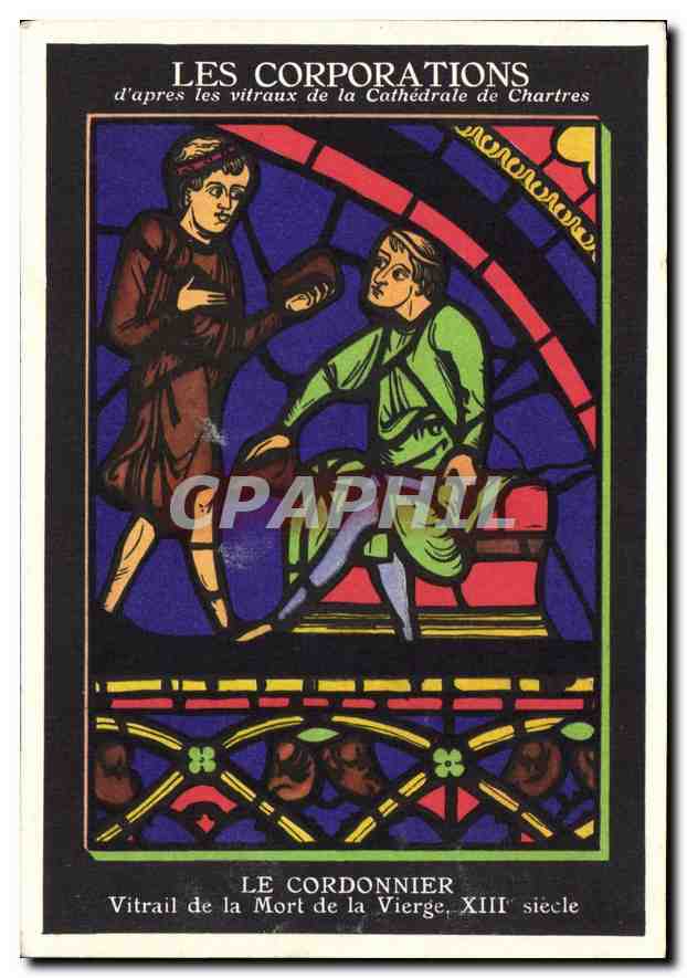 CPA Les Corporations d'apres les vitraux de la Cathedrale de Chartres Le Cordonnier Vitrail de la Mo