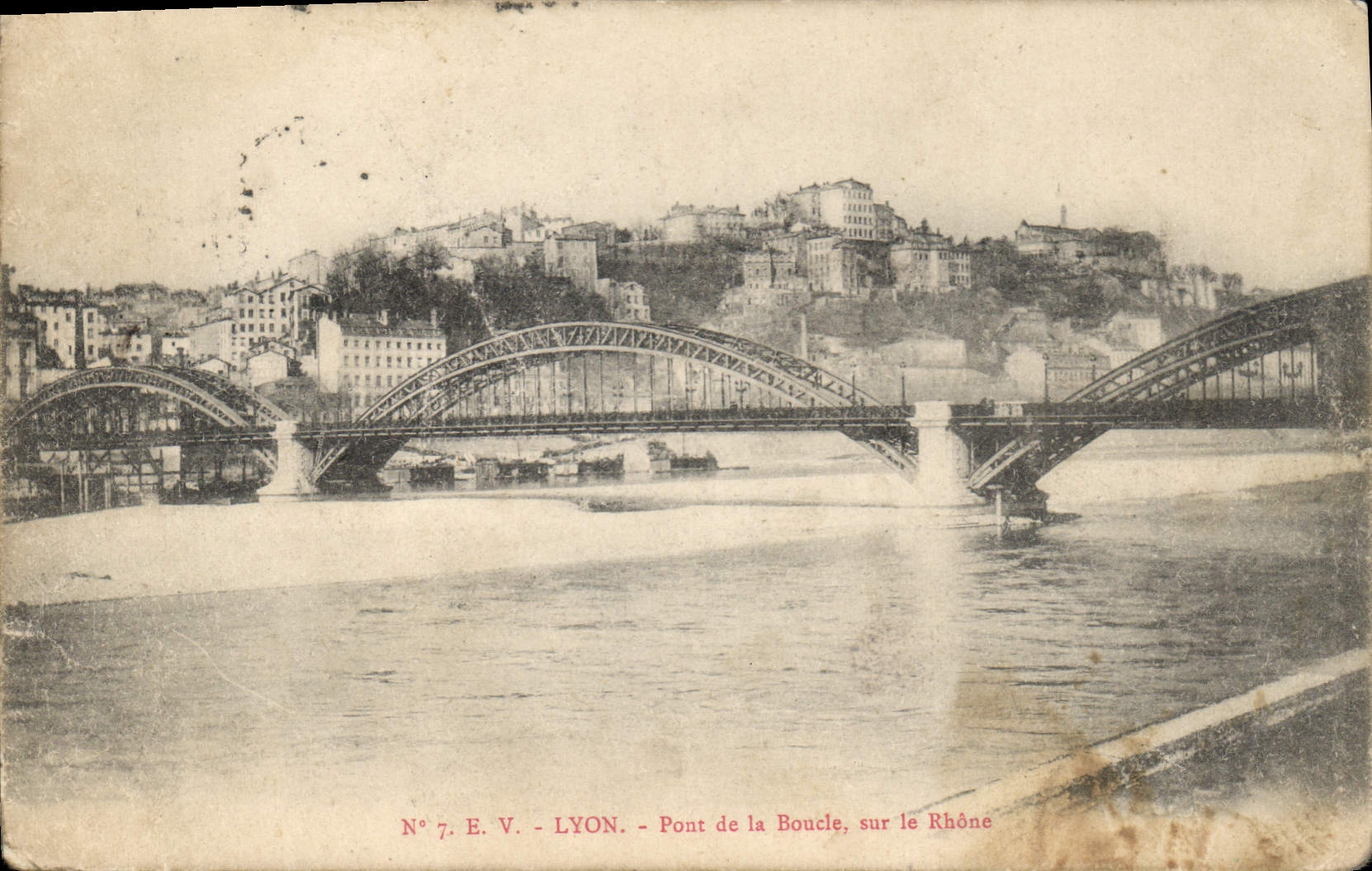 Pont de la Boucle, sur le Rhône — Lyon — Édition V. Lyon, N° 7