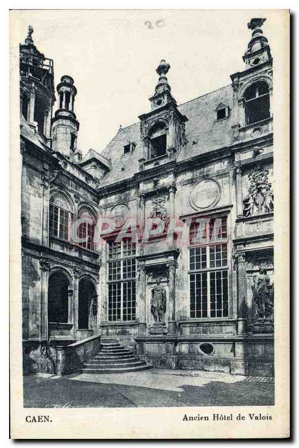 Caen — Ancien Hôtel de Valois — CPAPHIL