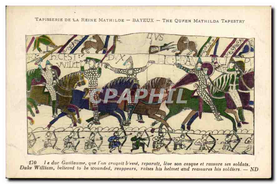 CPA Tapisserie de la Reine Mathilde Bayeux Le Duc Guillaume que l'on croquait b'esse reparait 