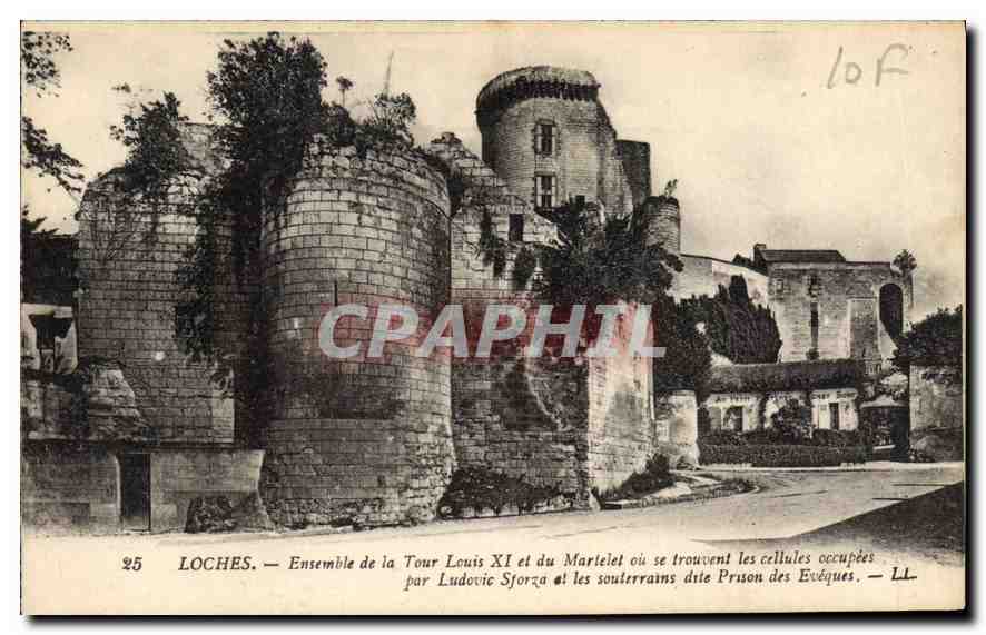 CPA Loches Ensemble de la Tour Louis XI et du Martelet ou se trovent les cellules occupees par Ludov