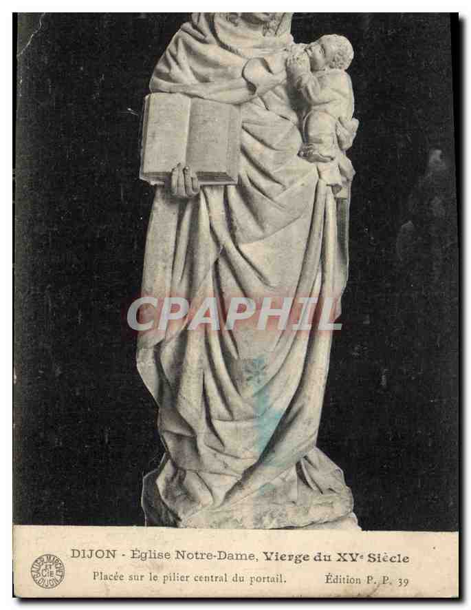 Dijon - Église Notre-Dame, Vierge du XVᵉ siècle — Édition P. P. 39