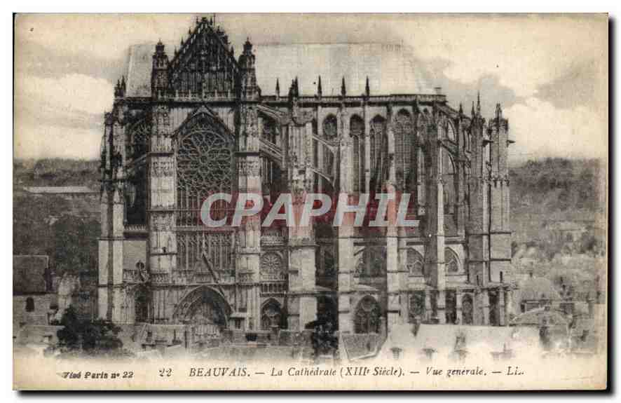Beauvais — La Cathédrale (XIIIe Siècle) — Vue générale — Lié à Paris n° 22