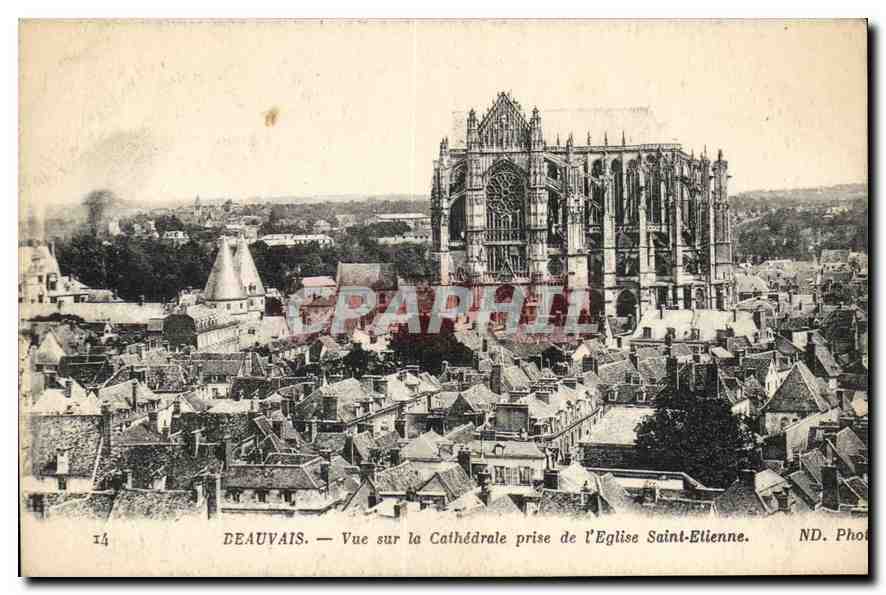 CPA Beauvais Vue sur la Cathedrale prise de l'Eglise Saint Etienne 