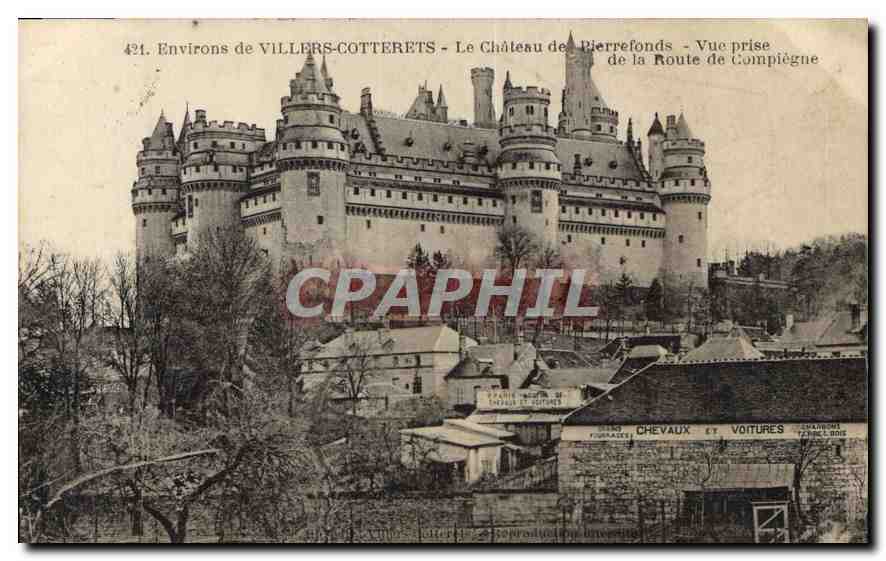 Environs de VILLERS-COTTERETS — Le Château des Pierrefonds — Vue prise de la Route de Compiègne — Éditeur : Chevaux et Voitures