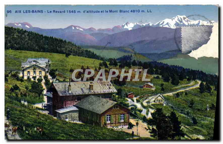 CPA Aix les Bains Le Revard 1545 m d'altitude et le Mont Blanc 