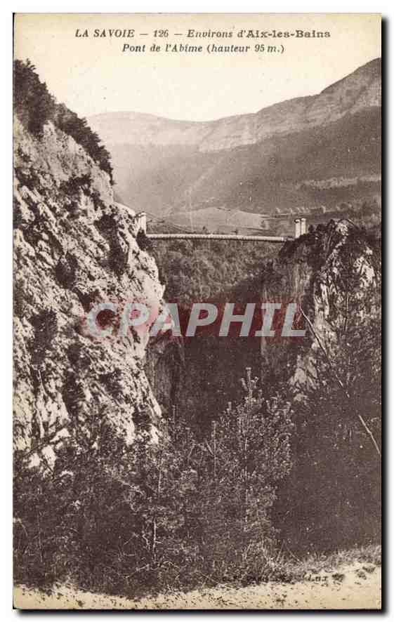 CPA La Savoie Environs d'Aix les Bains Pont de l'Abime 