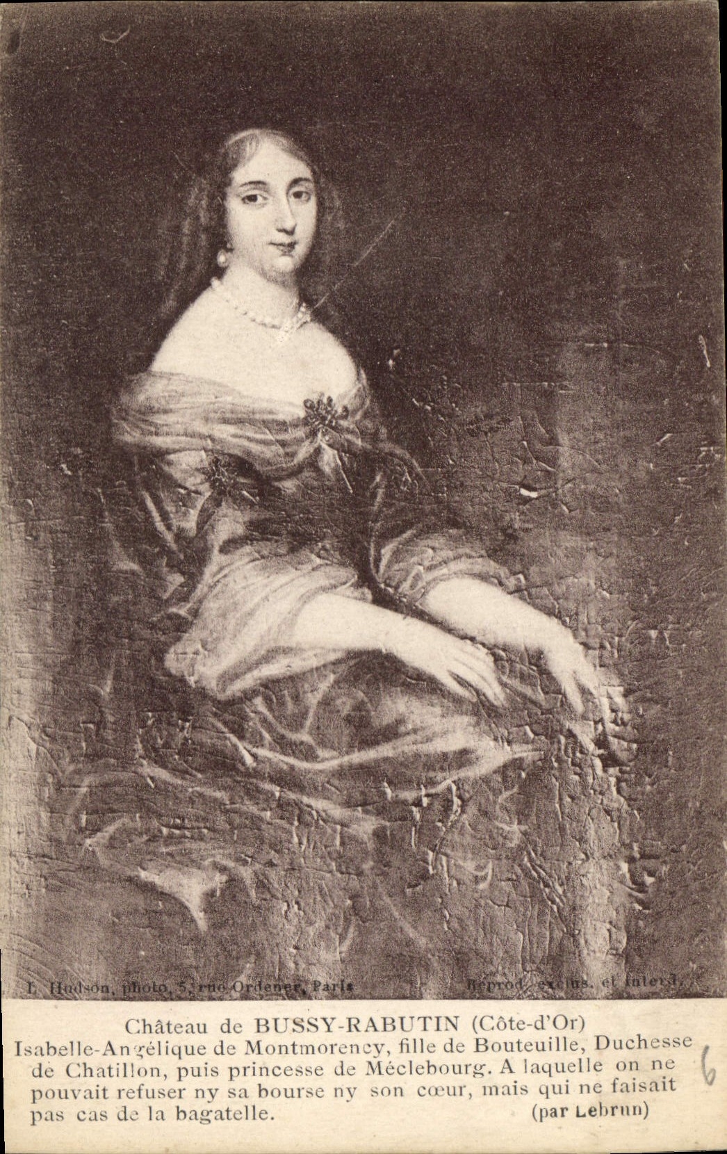 Château de BUSSY-RABUTIN (Côte-d'Or) — Portrait d'Isabelle-Angélique de Montmorency, Duchesse de Chatillon — photo L. Hudson, 5e rue Ordener, Paris