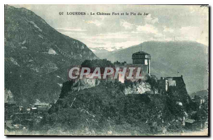 CPA Lourdes Le Chateau Fort et le Pic du Jer 