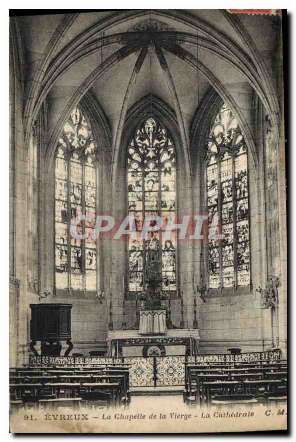 Évreux — La Chapelle de la Vierge — La Cathédrale — Édition Artistique C. M. Paris
