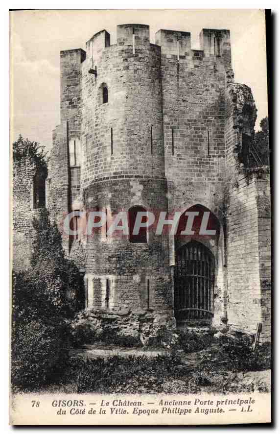 Gisors — Le Château — Ancienne Porte principale — Époque Philippe Auguste — L.L.