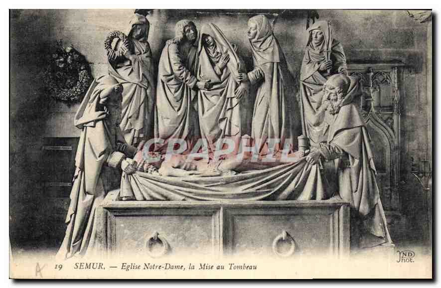 CPA Semur Eglise Notre Dame la Mise au Tombeau 