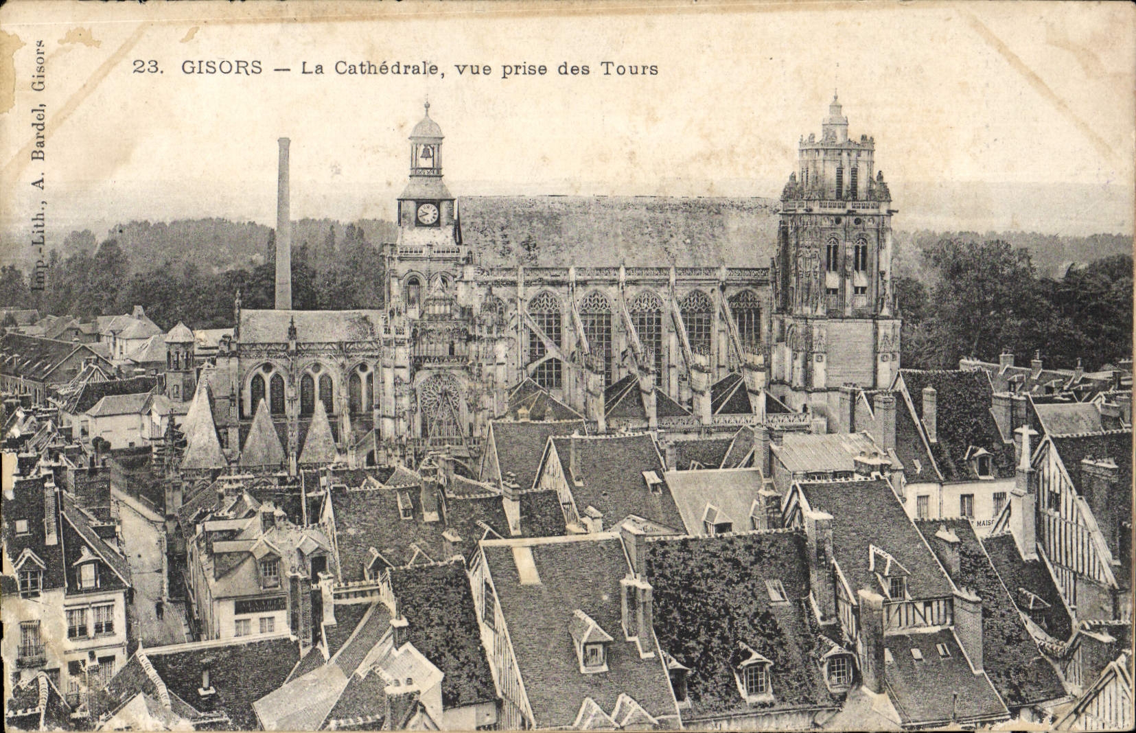 Gisors — La Cathédrale, vue prise des Tours — A. Bardel, lith. Gisors