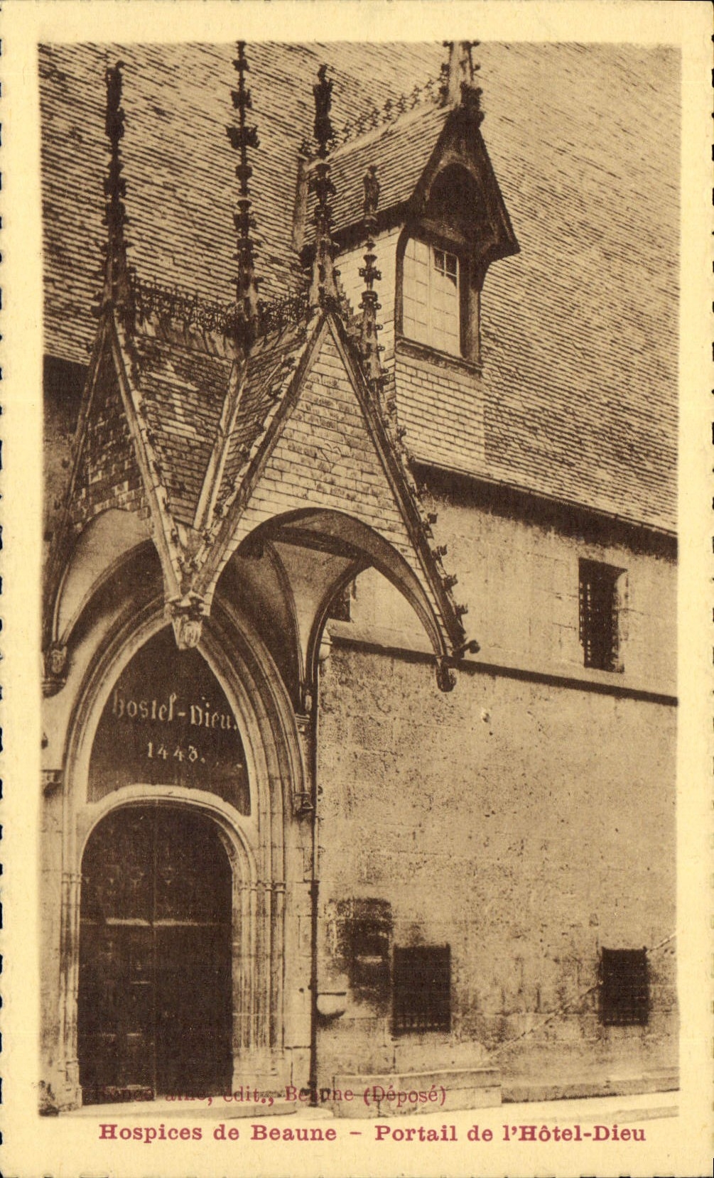Hospices de Beaune — Portail de l'Hôtel-Dieu — éditeur Beaune (Déposé)