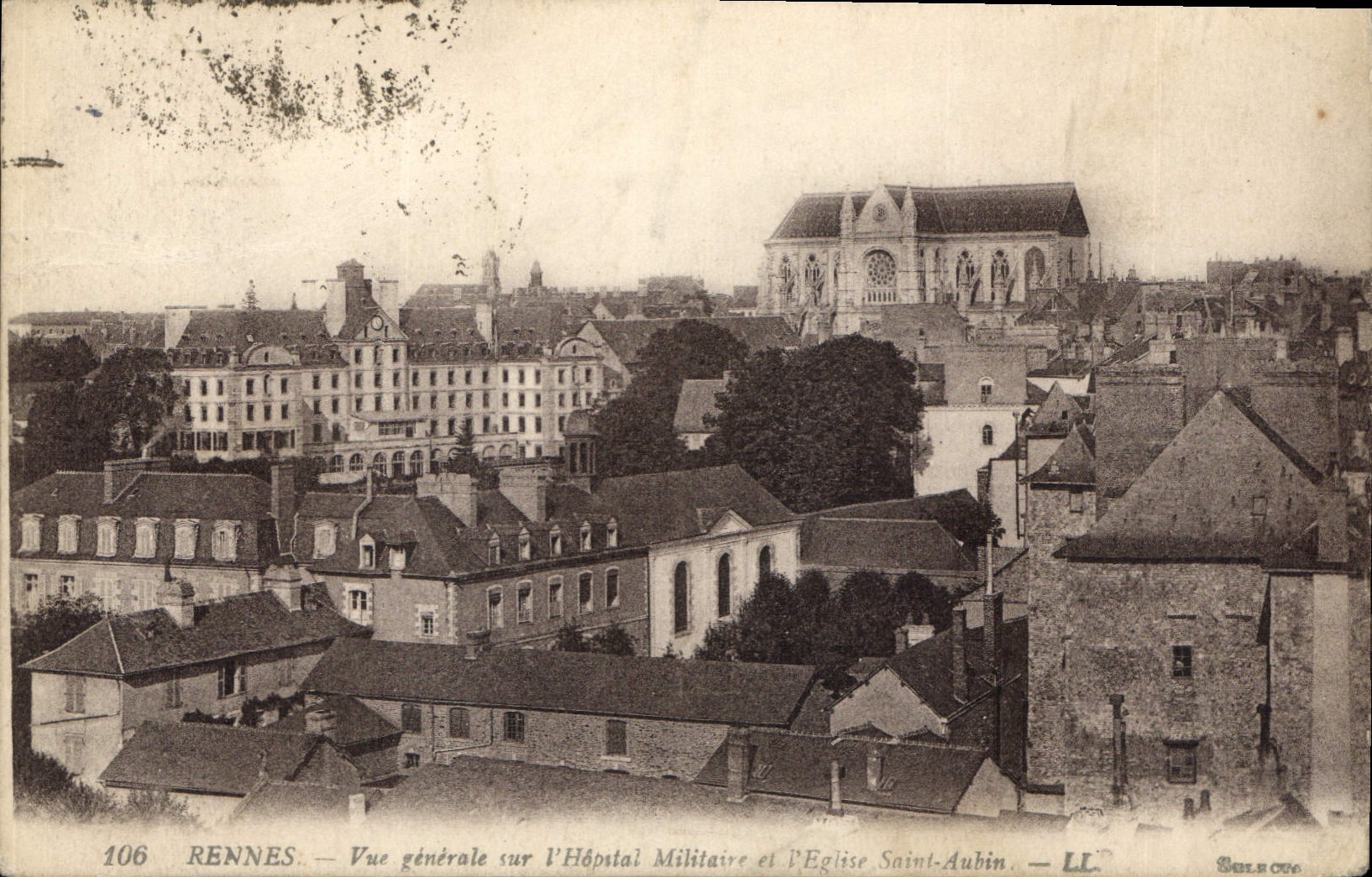 Rennes — Vue générale sur l'Hôpital Militaire et l'Église Saint-Aubin — LL. — N° 106