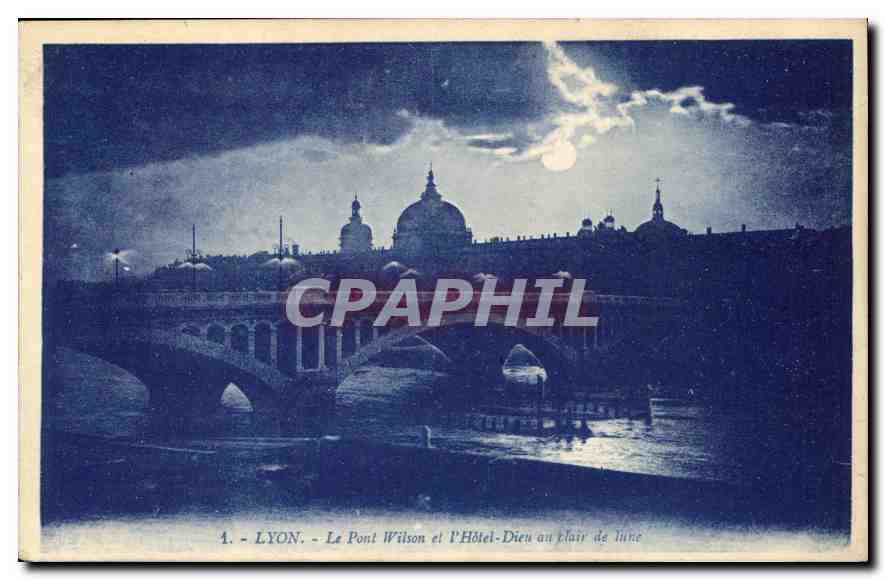 CPA Lyon Le Pont Wilson et l'Hotel Dieu au clair de Lune 