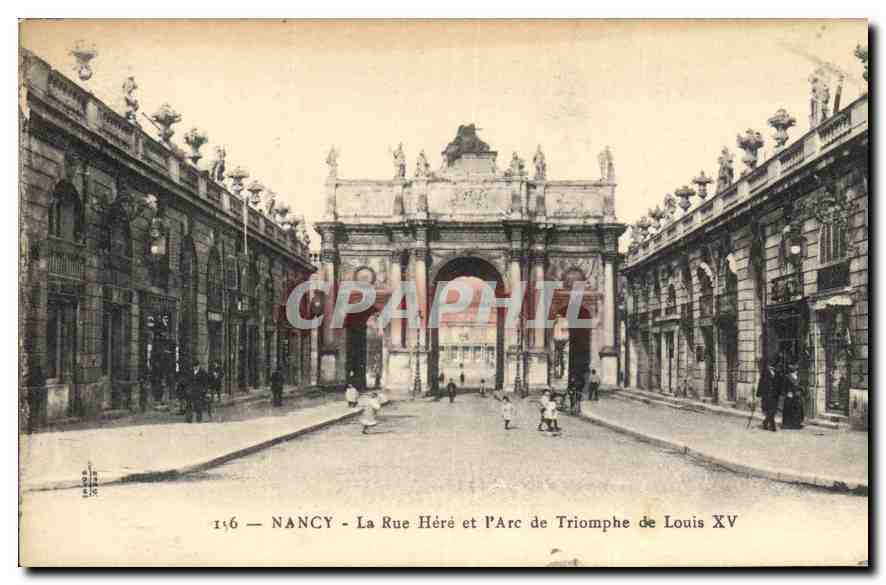 CPA Nancy La Rue Here et l'Arc de Triomphe de Louis XV 