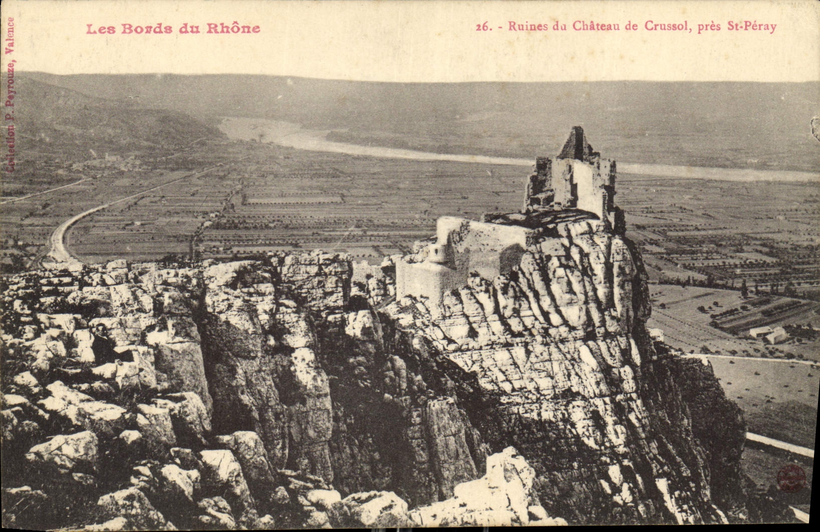 Ruines du Château de Crussol près St-Péray — Les Bords du Rhône — Édition P. Payrouze, Valence, n°26