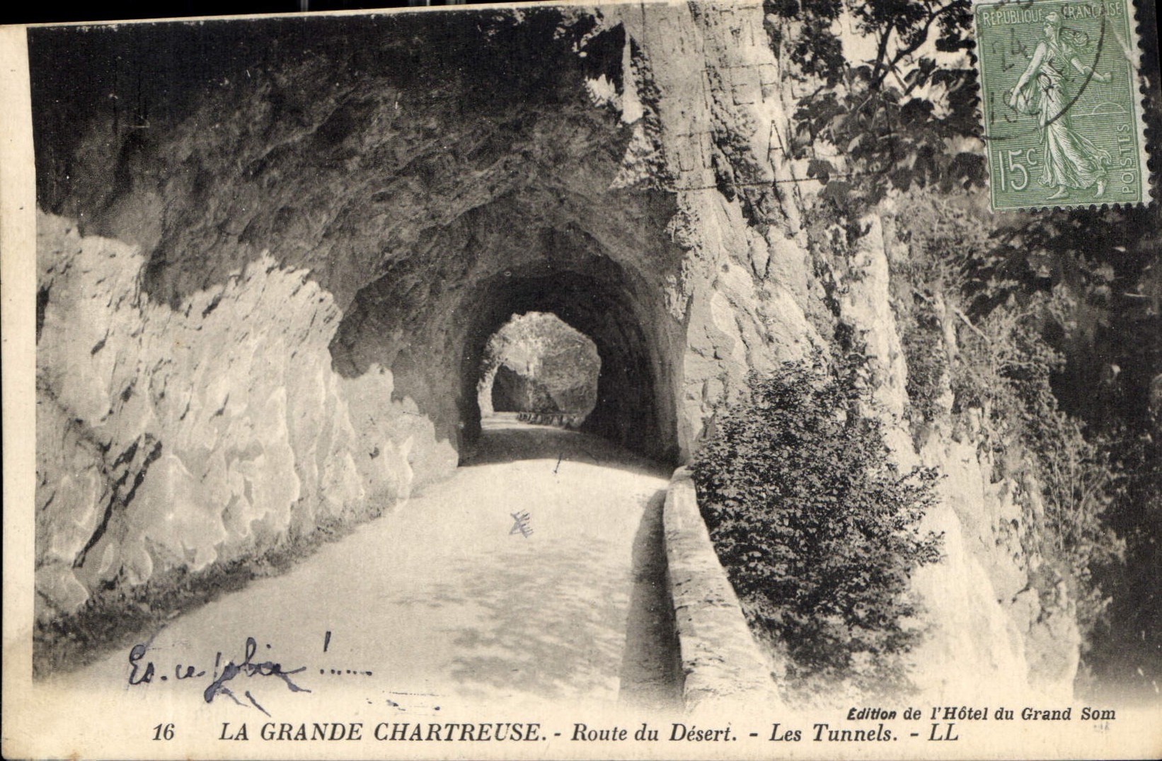 La Grande Chartreuse — Route du Désert — Les Tunnels — Édition de l'Hôtel du Grand Som