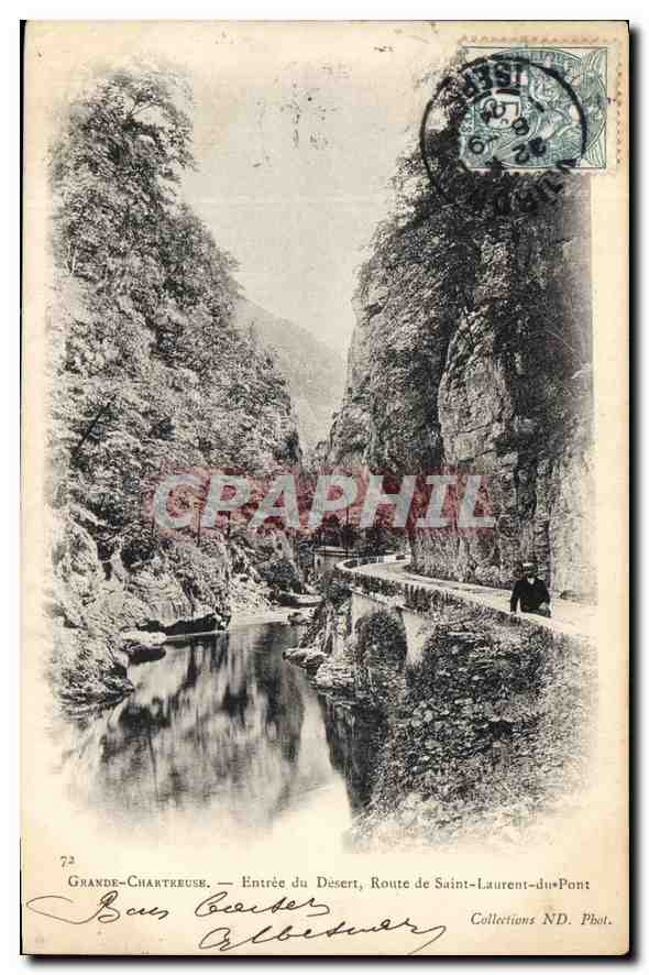 Grande-Charteuse — Entrée du Desert, Route de Saint-Laurent-du-Pont — Collections ND. Phot.