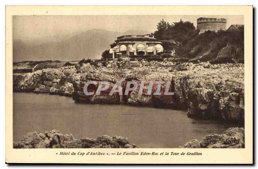 CPA Hotel du Cap d'Antibes Le Favillon Eden Roc et la Tour de Graillon 