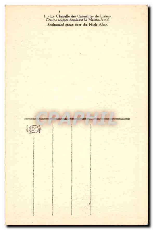 La Chapelle des Carmélites de Lisieux — Groupe sculpté dominant le Maître-Autel — Éditeur non visible — Verso