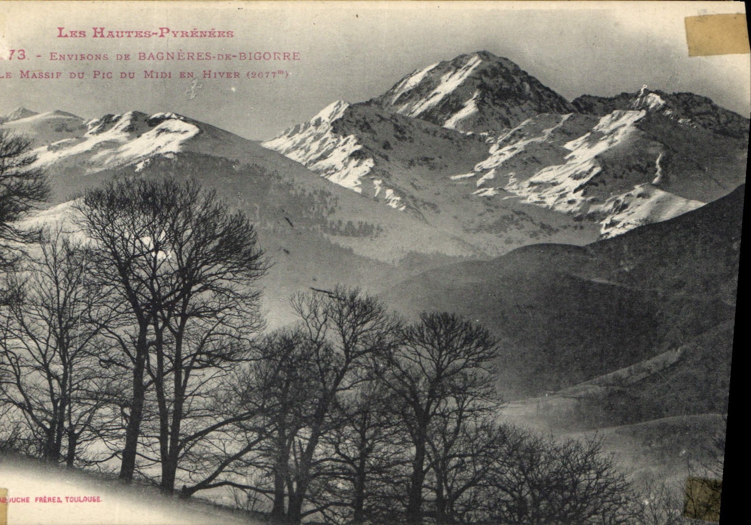 Les Hautes-Pyrénées — Environ de Bagnères-de-Bigorre, le massif du Pic du Midi en hiver (2677m) — Auycche Frères, Toulouse, n°73