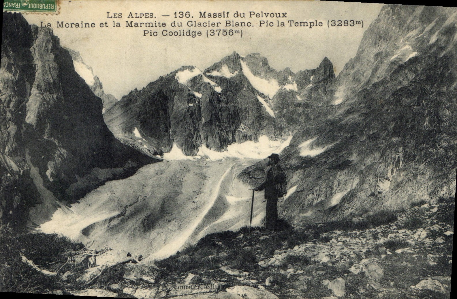 Les Alpes — 136. Massif du Pelvoux — La Moraine et la Marmite du Glacier Blanc. Pic la Temple (3283m) — Pic Coolidge (3756m) — Tourner, éditeur