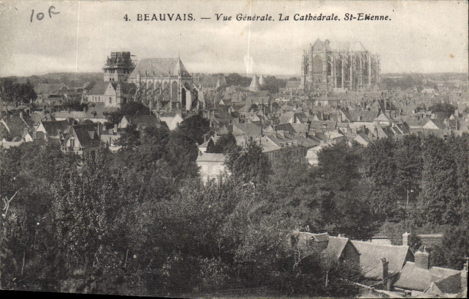 Beauvais — Vue Générale. La Cathédrale St-Etienne.