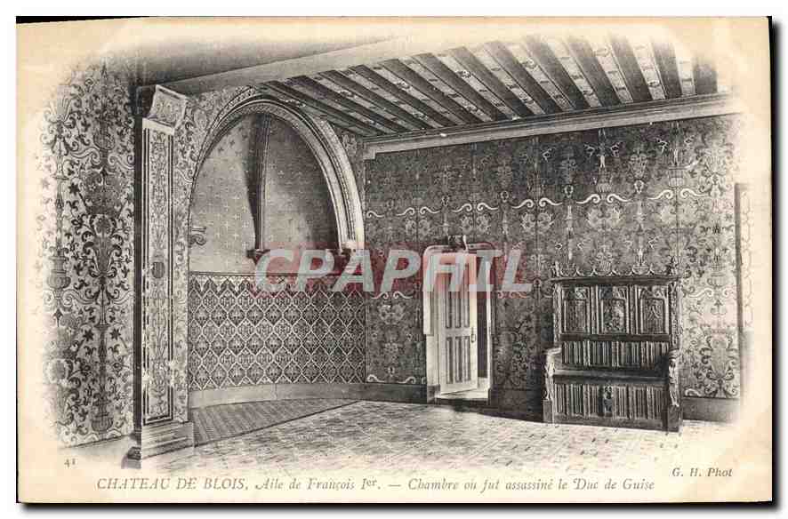 CPA Chateau de Blois Aile de Francois Chambre on fut assussine le Duc de Guise 