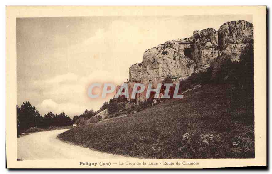 CPA Poligny Jura Trou de la Lune Route de Chamole 
