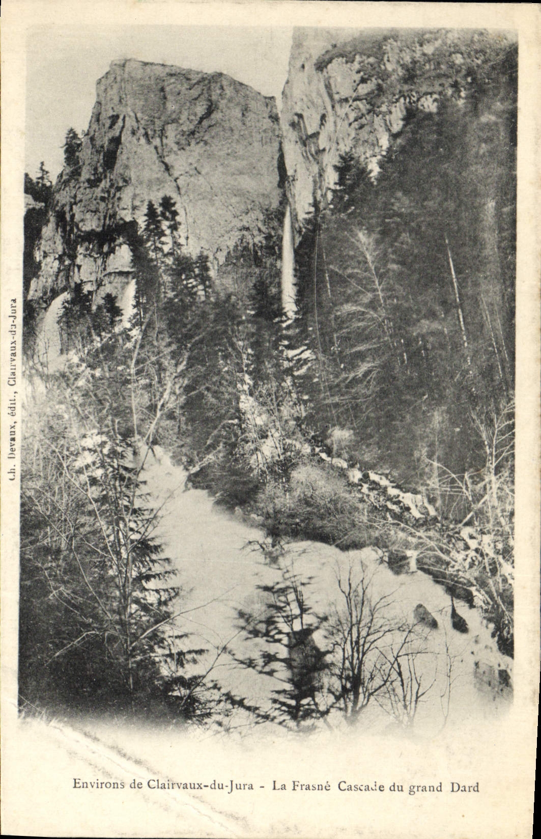 Environs de Clairvaux-du-Jura — La Cascade du Grand Dard — Ch. Beriaux, édit., Clairvaux-du-Jura