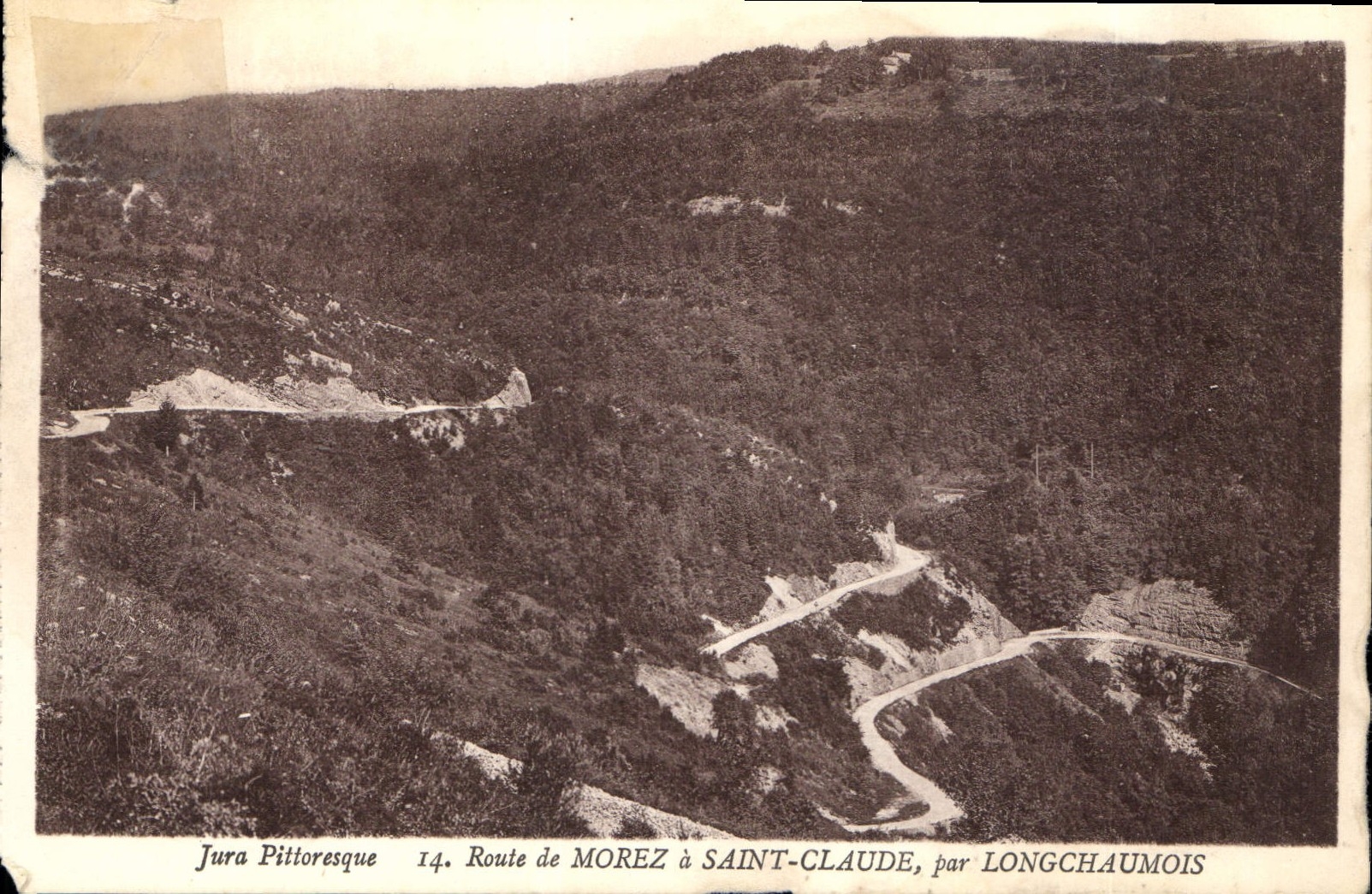 Route de Morez à Saint-Claude, par Longchaumois — Jura Pittoresque, n°14 — Éditeur Cliché Serrier, Dole