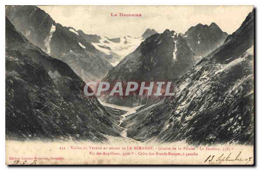 Vallee du Venéon en amont de LA BÉRARDE — Glacier de la Pilatte — Le Jocelme, 1585 m — Pic des Aupillons, 1506 m — Crête des Beaufs-Rouges à gauche — Édition Galeries Modernes, Grenoble