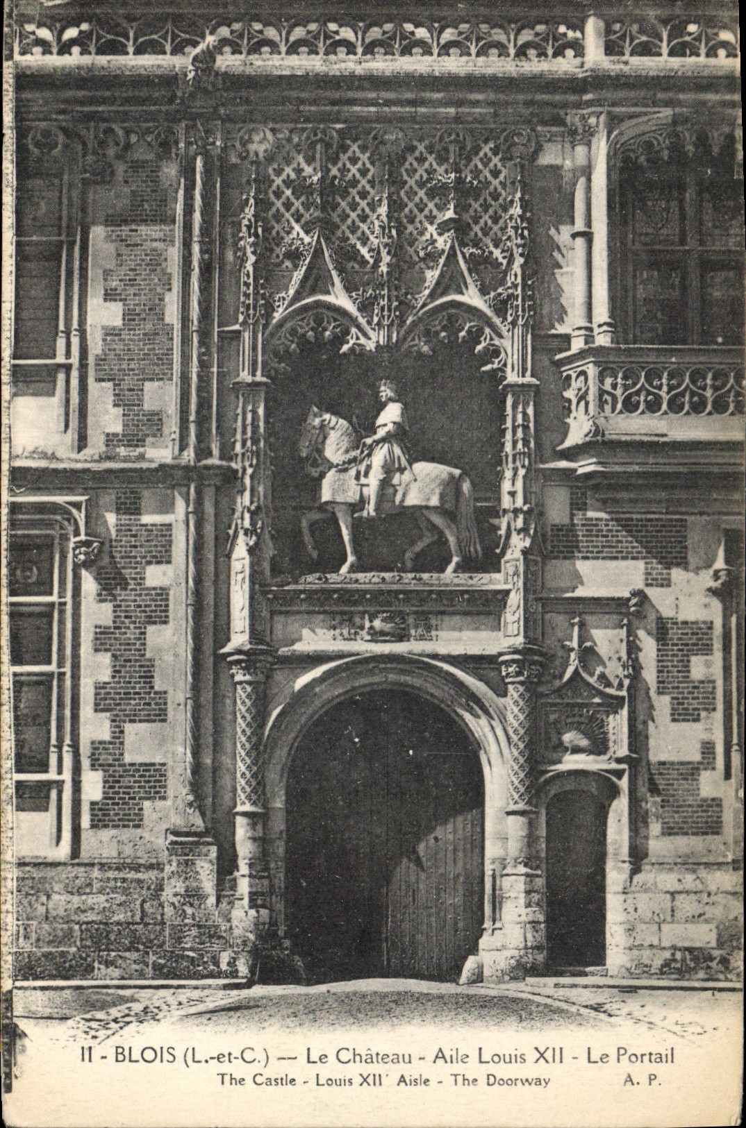 Blois (Loir-et-Cher) — Le Château - Aile Louis XII - Le Portail — A. P.