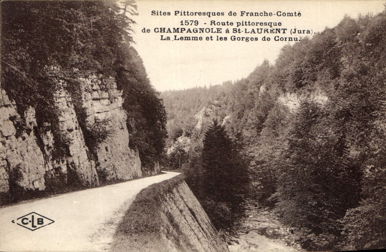 CPA Route Pittoresque de Champagnole a St Laurent Jura la Lemme et les Gorges de Cornu 
