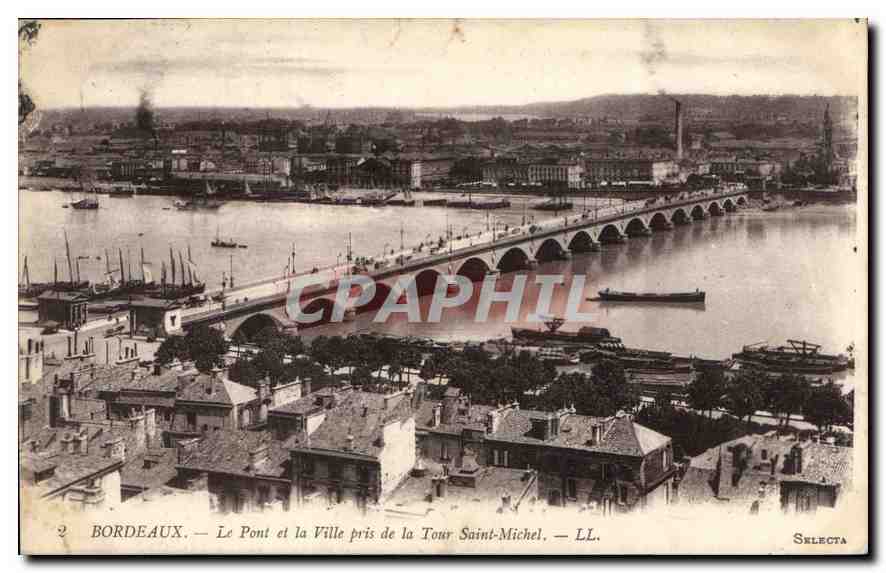CPA Bordeaux Le Pont et la Ville pris de la Tour Saint Michel 