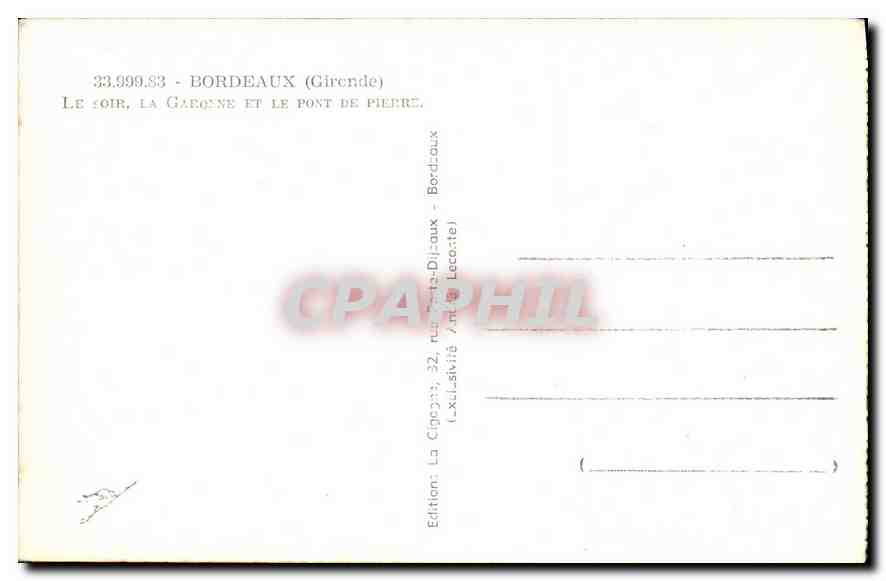 CPA Bordeaux Gironde de Yoir la Garonne et le Pont de Pierre  — Rückseite