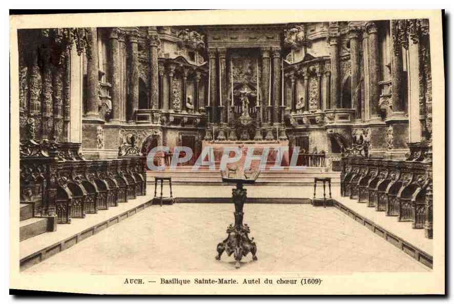 CPA Auch Basilique Sainte Marie Autel de Choeur 1609 