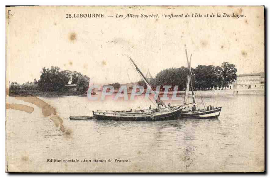 Libourne — Les Allées Souchet, confluence de l'Isle et de la Dordogne — Édition spéciale « Aux Dames de France »