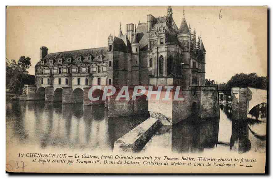 CPA Chenonceaux Le Chateau facade orientale construit par Thomas Bohier Tresorier general des financ
