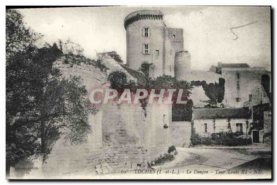 CPA Loches Le Donjon Tour Louis XI 