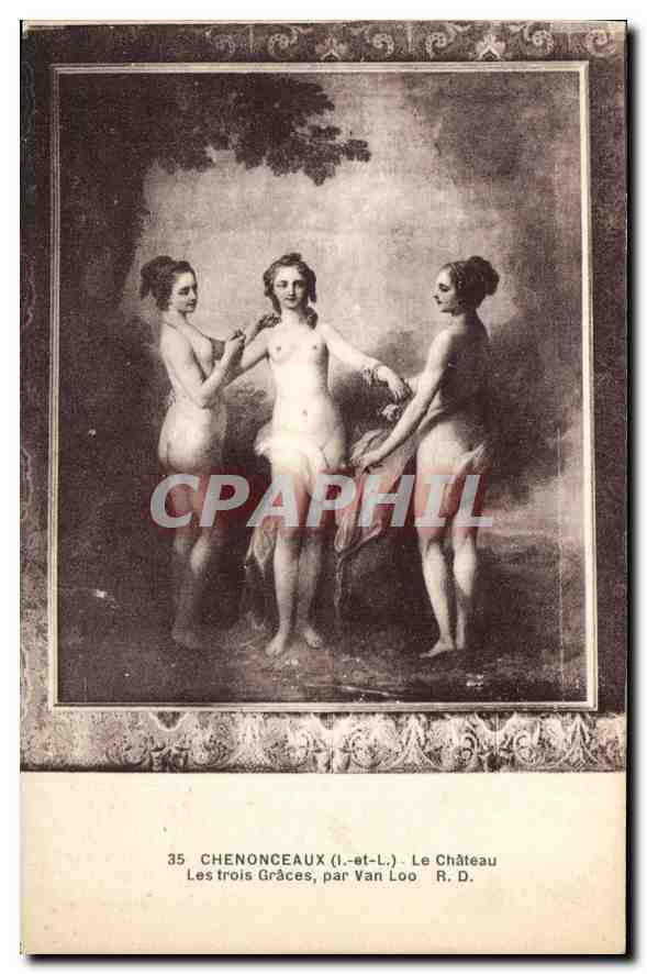 CPA Chenonceaux Le Chateau Les trois Graces par van Loo 