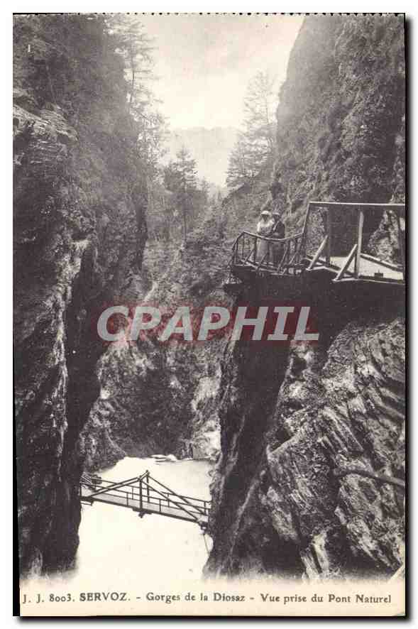 CPA Servoz Gorges de la Diosaz Vue prise du Pont Naturel 