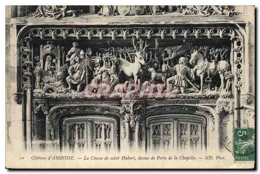 CPA Chateau d'Amboise La Chasse de Saint Hubert dessus de Porte de la Chapelle 